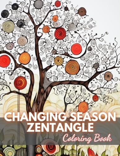 Changing Season Zentangle Coloring Book High-Quality and Unique Coloring Pages
