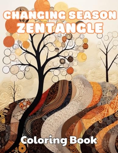 Changing Season Zentangle Coloring Book High Quality +100 Beautiful Designs