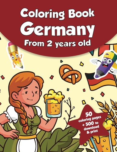 Coloring Book for Kids - Germany (from 2 Years Old) 50 Coloring Pages + 500 to Download & Print!