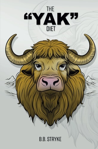 The Y.A.K. Diet A Revolutionary Approach to Weight Loss, Healthy Eating and Happiness