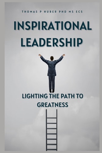 Inspirational Leadership Lighting the Path to Greatness