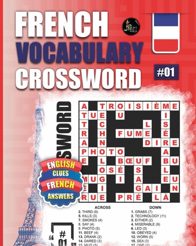French Vocabulary Crossword Vol.1: 50 French Vocabulary Crossword Puzzles With English Clues-Large Print
