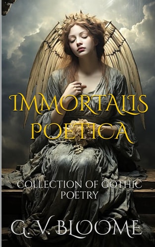 Immortalis Poetica Collection of Gothic Poetry