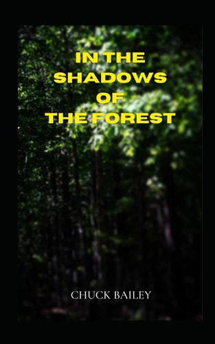 In the Shadows of the Forest A Survival Horror Novella