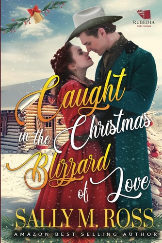 Caught in the Christmas Blizzard of Love A Western Historical Romance Book