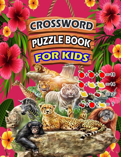 Crossword Puzzle Book For Kids 100 New Crossword Puzzles For Your Kids With Fun