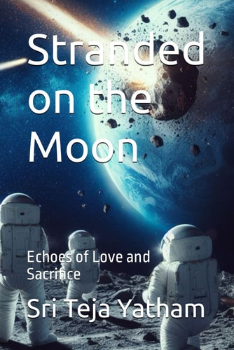 Stranded on the Moon Echoes of Love and Sacrifice