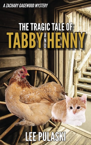 The Tragic Tale of Tabby and Henny