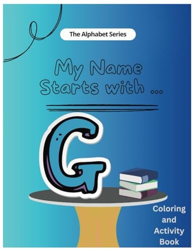 My Name Starts With...G Coloring and Activity Book