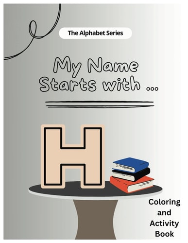 My Name Starts With...H Coloring and Activity Book