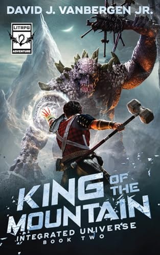 King of the Mountain A LitRPG Adventure