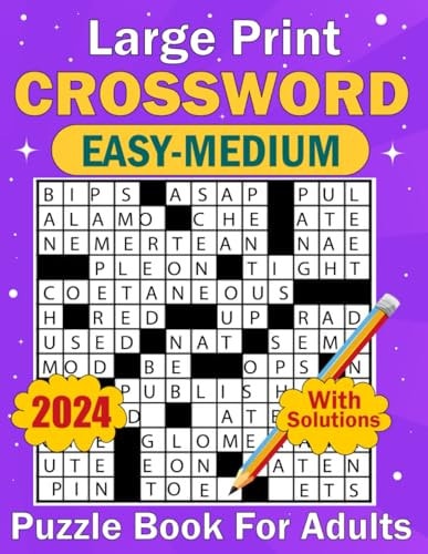 2024 Large Print Crossword Easy-Medium Puzzle Book For Adults Books of Simple to Medium Crossword Puzzles for Your Mental Training with Answers