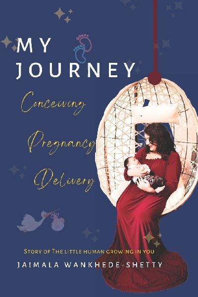 My Journey - Conceiving Pregnancy Delivery