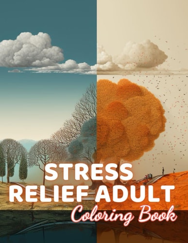 Stress Relief Adult Coloring Book High-Quality and Unique Coloring Pages