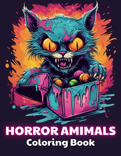 Horror Animals Coloring Book for Adult 100+ New and Exciting Designs for All Fans