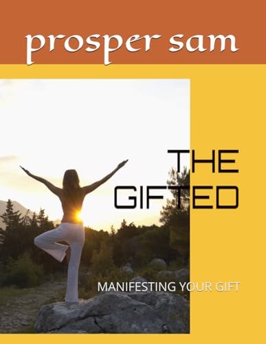 The Gifted Manifesting Your Gift