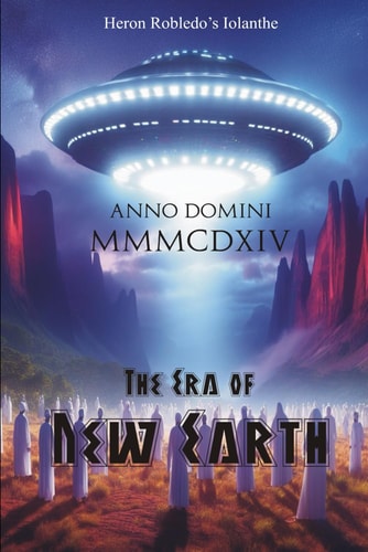 Anno Domini MMMCDXIV The Era of New Earth