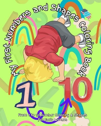 My First Numbers and Shapes Coloring Book (USA Edition) Give Your Little One a Head Start with the Top2Percent Coloring in Book. Designed by Top Educators to Aid Your Child's Development.