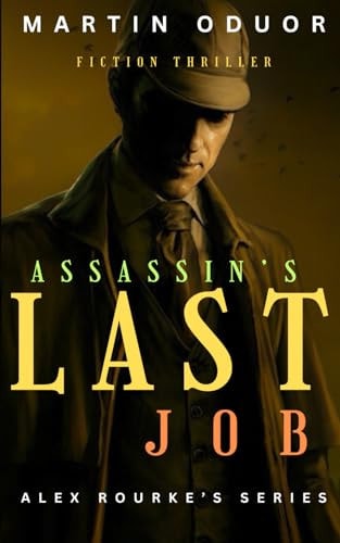 The Assassin's Last Job Alex Rourke