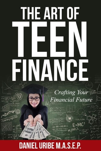 The Art of Teen Finance Crafting Your Financial Future