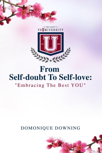 Embracing the Best You From Self-Doubt to Self-Love