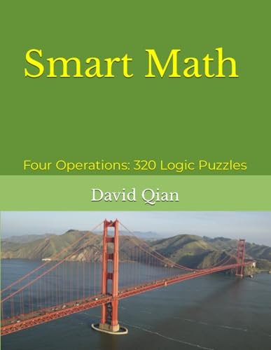 Smart Math Four Operations: 320 Logic Puzzles