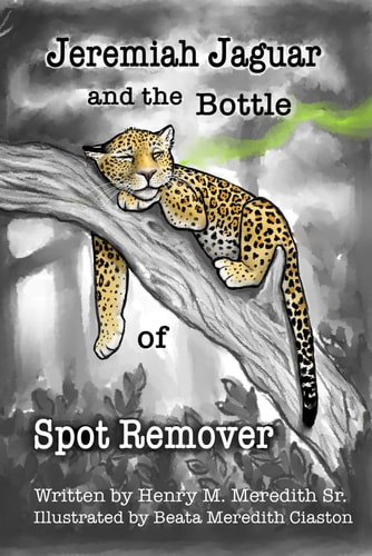 Jeremiah Jaguar and the Bottle of Spot Remover