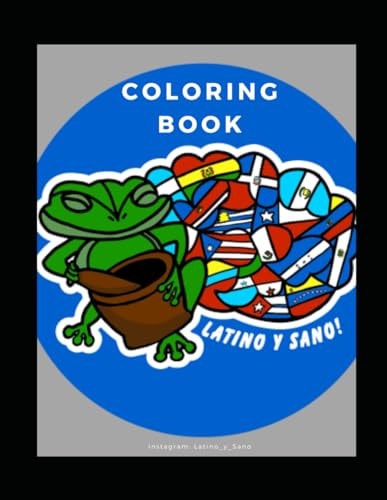 Latino Y Sano! Coloring Book