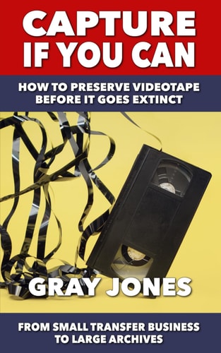 Capture If You Can How to Preserve Videotape Before it Goes Extinct