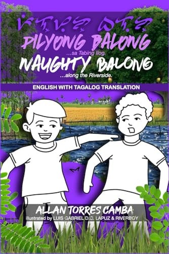Pilyong Balong Naughty Balong: Along the Riverside (English-Tagalog)