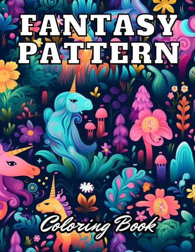 Fantasy Pattern Coloring Book for Adult Stress Relief And Relaxation Coloring Pages