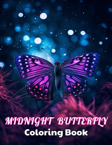 Midnight Butterfly Coloring Book High Quality +100 Beautiful Designs for All Ages
