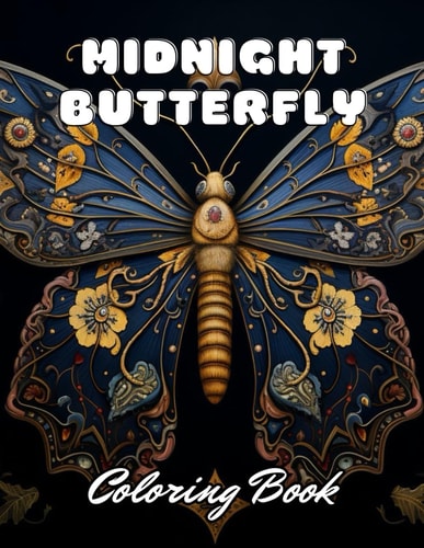 Midnight Butterfly Coloring Book 100+ Unique and Beautiful Designs