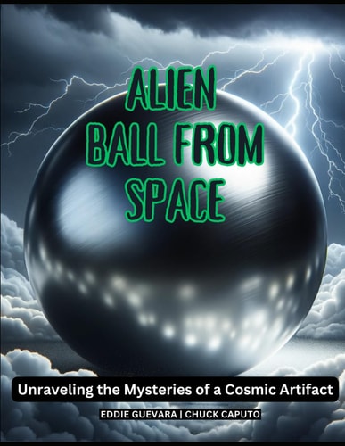 Alien Ball from Space Unraveling the Mysteries of a Cosmic Artifact