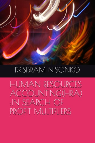 Human Resources Accounting(hra) In Search of Profit Multipliers