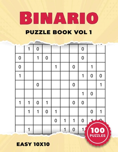 Easy 10x10 Binario Puzzle Book Vol1 Binary Puzzles to Keep Your Brain Young