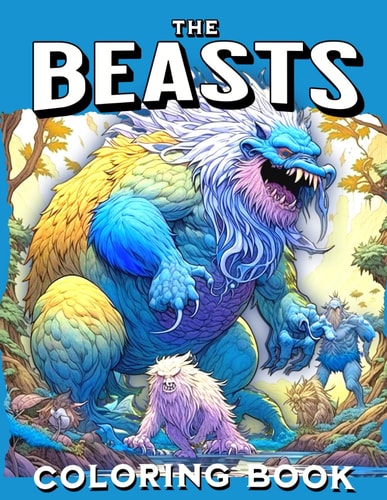 The Beasts Coloring Book Gifts of Fierce Legendary Mythical Creatures Stunning Coloring Pages