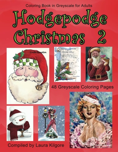 Hodgepodge Christmas 2 48-Page Adult Coloring Book in Greyscale with Christmas Being the Theme for this Book. If You Like to Color Christmas Images, Then You Will Find Fun Pictures to Color. Hodgepodge Meaning a Mixture of Images in this Book.