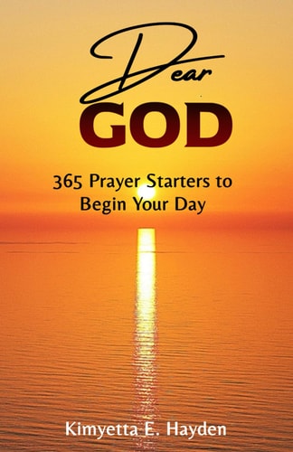 Dear God 365 Prayer Starters to Begin Your Day