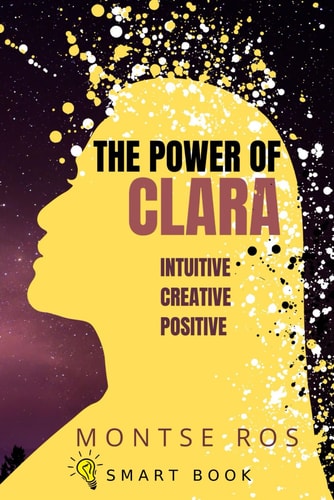The Power of CLARA Intuitive, Creative, Positive