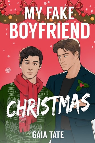 My Fake Boyfriend Christmas MM Romantic Comedy (Miles & Kieran Book 1.5)