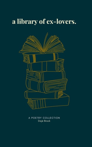 A Library of Ex-lovers A Poetry Collection