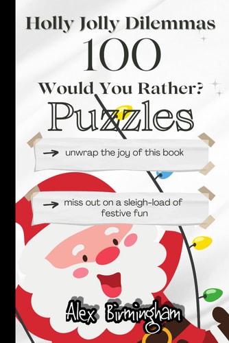 Holly Jolly Dilemmas 100 Would You Rather Puzzles