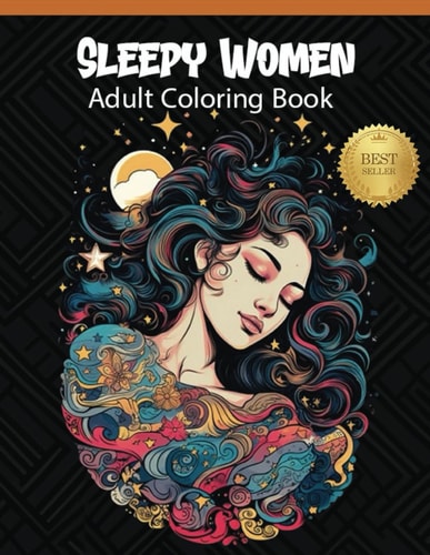 Sleepy Women Adult Coloring Book Coloring Templates to Promote Relaxation and Restful Sleep