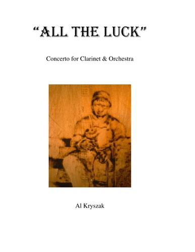 All The Luck Concerto for Clarinet & Orchestra