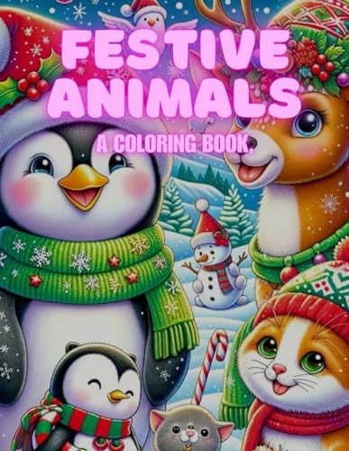 Festive Animals A Coloring Book