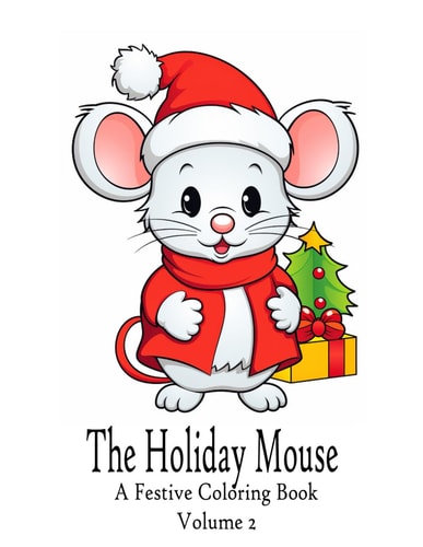 HOLIDAY MOUSE - A FESTIVE COLORING BOOK Volume 2
