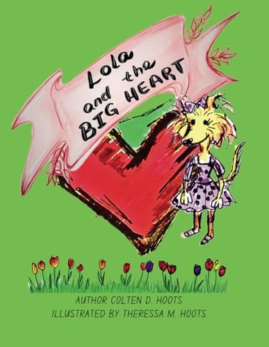 Lola And The Big Heart