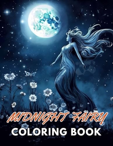 Midnight Fairy Coloring Book New and Exciting Designs Suitable for All Ages