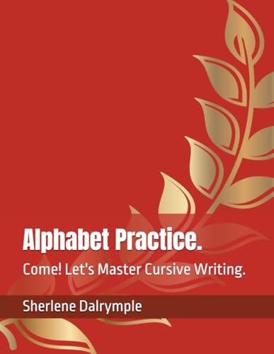 Alphabet Practice. Come! Let's Master Cursive Writing.